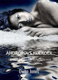 Title: Andropovs Koekoek, Author: Owen Jones