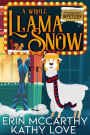 A Whole Llama Snow (Friendship Harbor Mysteries, #5)