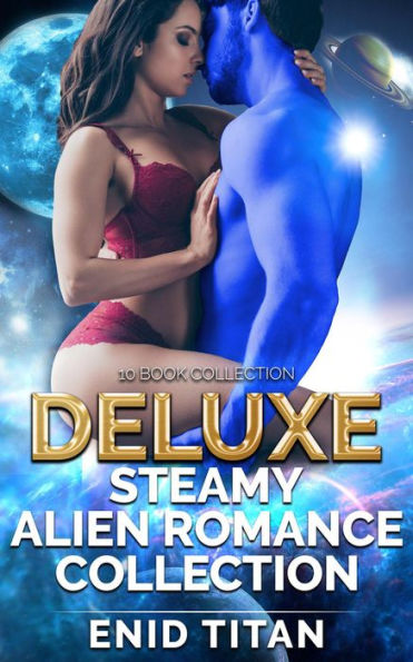 Deluxe Steamy Alien Romance Collection