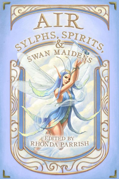 Air: Sylphs, Spirits, & Swan Maidens (Elemental Anthology, #3)