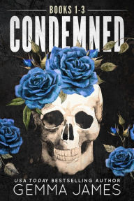 Title: Condemned: Books 1-3 (Condemned Boxed Set, #1), Author: Gemma James