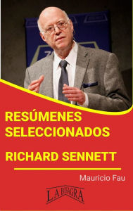 Title: Resúmenes Seleccionados: Richard Sennett, Author: MAURICIO ENRIQUE FAU