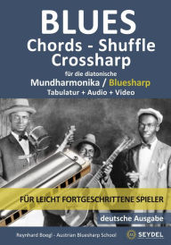 Title: Blues - Chords - Shuffle, Crossharp für die diatonische Mundharmonika / Bluesharp, Author: Reynhard Boegl