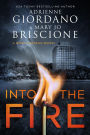 Into the Fire (A Rose Trudeau Mystery, #1)