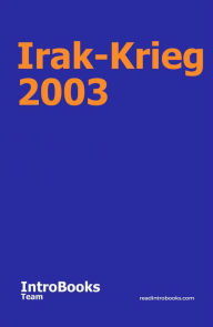 Title: Irak-Krieg 2003, Author: IntroBooks Team