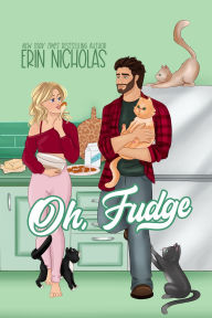Title: Oh, Fudge (Hot Cakes, #5), Author: Erin Nicholas