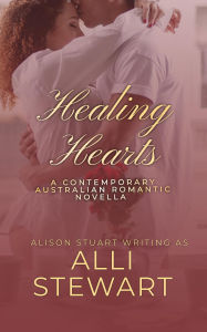Title: Healing Hearts, Author: Alli Stewart
