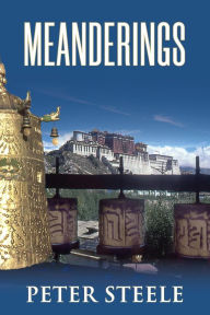 Title: Meanderings, Author: Peter Steele