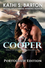 Title: Cooper (Série Os Dragões Manning, #1), Author: Kathi S. Barton