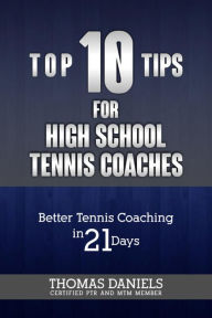 Title: Top 10 Tips For High School Coaches, Author: Thomas Daniels