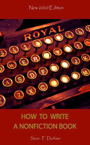 Title: How to Write a Non-Fiction Book - New 2020 Edition, Author: Sean Patrick Durham
