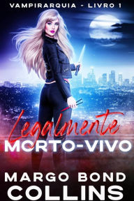 Title: Legalmente Morto-Vivo, Author: Margo Bond Collins