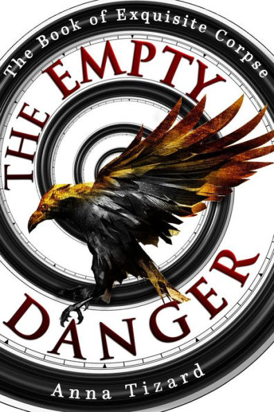 The Empty Danger (The Book of Exquisite Corpse, #1)