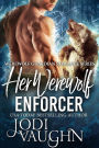 Her Werewolf Enforcer (Werewolf Guardian Romance Series, #9)