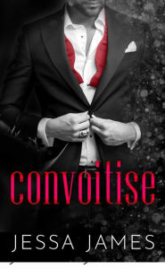 Title: Convoitise (Trésor, #3), Author: Jessa James