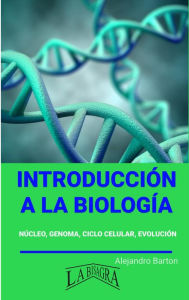 Title: Introducción a la Biología (RESÚMENES UNIVERSITARIOS), Author: ALEJANDRO BARTON