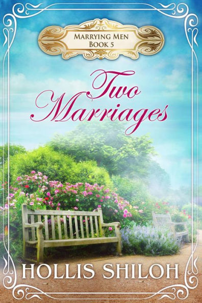 Two Marriages (Marrying Men, #5)