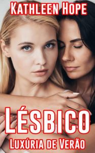 Title: Lésbico: Luxúria de Verão, Author: Kathleen Hope