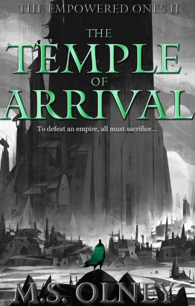 The Temple of Arrival (The Empowered Ones, #2)