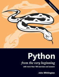 Title: Python from the Very Beginning, Author: John Whitington