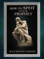 How to Spot a False Prophet (Christian Discernment, #5)