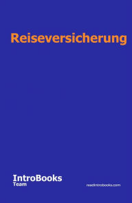 Title: Reiseversicherung, Author: IntroBooks Team