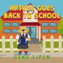 Arthur Goes Back to School (Kids Books For Young Explorers, #4)