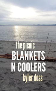 Title: Blankets n Coolers, Author: Kyler Doss