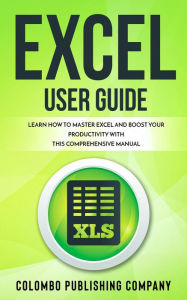 Title: Excel User Guide, Author: Colombo Publishing Company