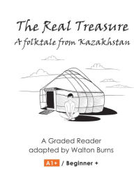 Title: The Real Treasure (Graded Readers, #1), Author: Walton Burns