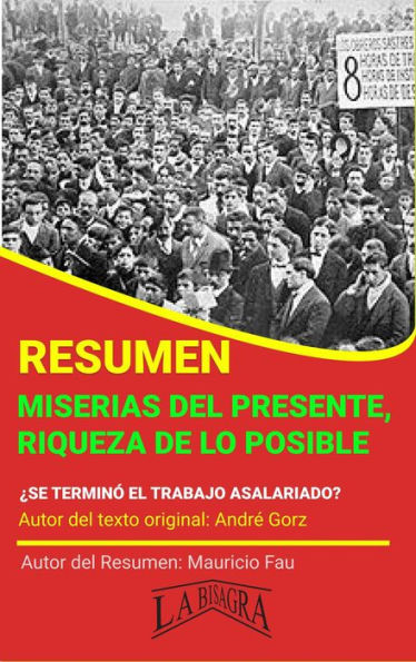 Resumen de Miserias del Presente, Riqueza de lo Posible (RESÚMENES UNIVERSITARIOS)