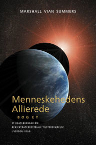 Title: Menneskehedens Allierede: Bog Et - AH1 - Danish, Author: Marshall Vian Summers