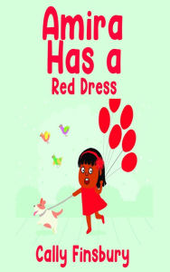 Title: Amira Has a Red Dress, Author: Cally Finsbury