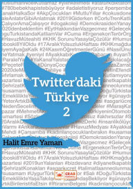 Title: Twitter'daki Türkiye 2, Author: H. Emre Yaman