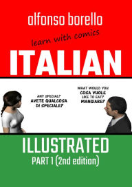 Title: Italian Illustrated 2nd Edition (Part 1), Author: Alfonso Borello