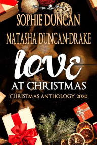 Title: Love at Christmas, Author: Sophie Duncan