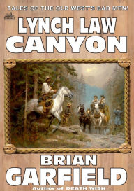 Title: The Outlaws 4: Lynch Law Canyon, Author: Brian Garfield