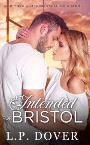Title: Intended for Bristol, Author: L. P. Dover