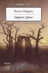 Title: Gjiganti i fjetur, Author: Kazuo Ishiguro