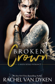 Title: Broken Crown, Author: Rachel Van Dyken
