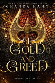 Title: Of Gold and Greed, Author: Chanda Hahn