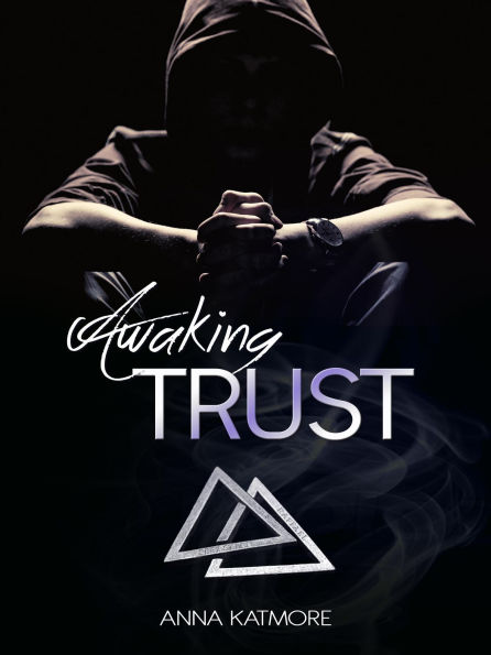 Awaking Trust (Crushed Hearts, #3)