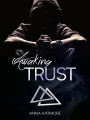 Awaking Trust (Crushed Hearts, #3)
