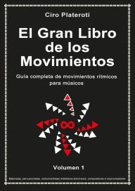 Title: El Gran Libro de los Movimientos (volumen 1), Author: Ciro Plateroti
