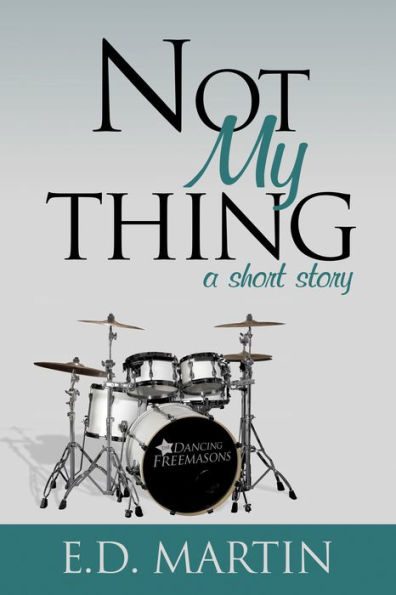 Not My Thing: A Short Story