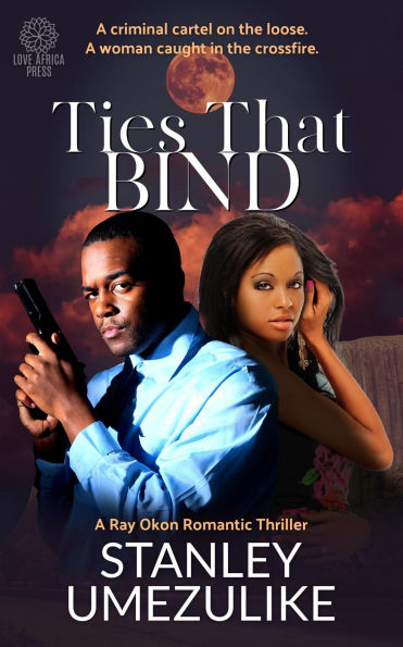 Ties That Bind (Ray Okon Crime Thriller, #1)