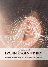 Title: Kvalitni zivot s tinnitem, Author: Bc. Radka Hornek