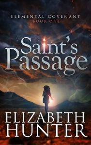 Title: Saint's Passage: A Paranormal Mystery Romance, Author: Elizabeth Hunter