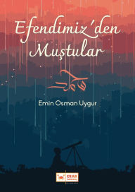 Title: Efendimiz'den Mustular, Author: Emin Osman Uygur