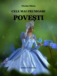 Title: Cele mai frumoase povesti, Author: Nicolae Sfetcu